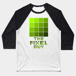 the pixel guy design for the pixel lover - green Baseball T-Shirt